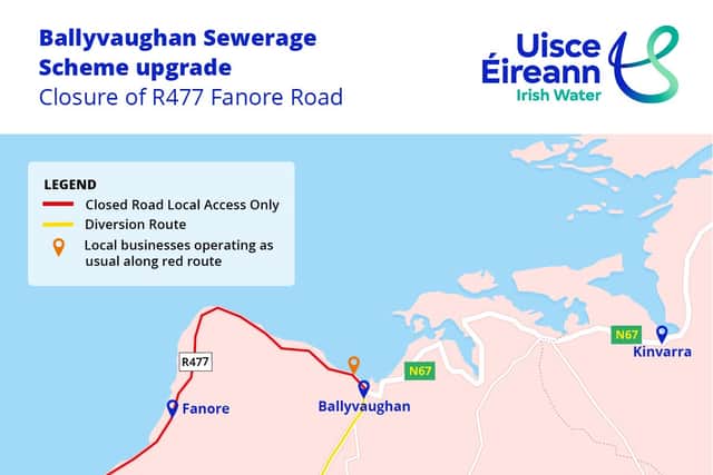 Pedestrian access will be available from Ballyvaughan village and a diversion route will be in place.