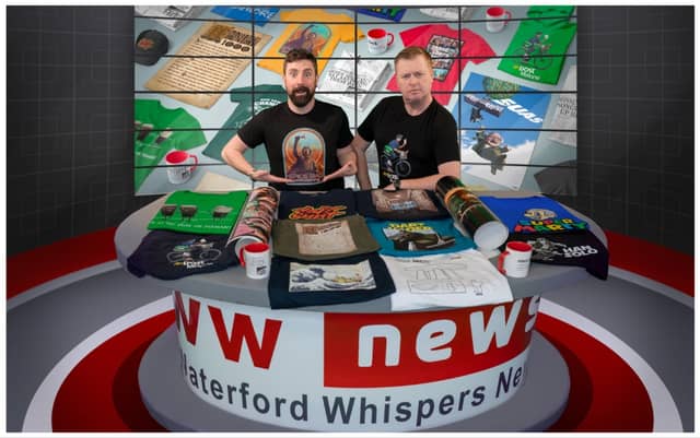 To ensure the highest quality, all merchandise will be printed in Waterford