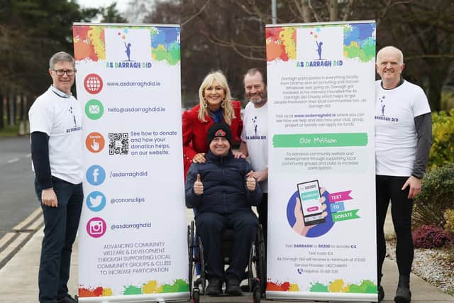 “Our charity cannot succeed in achieving its purpose without your help and support, so please help us, please support us and please get involved – as Darragh did.”