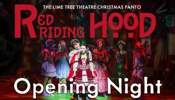 Into the Woods We Go! Red Riding Hood Dazzles on Opening Night in Lime Tree Theatre